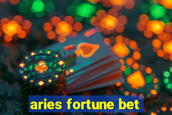 aries fortune bet